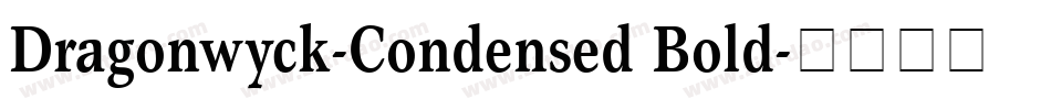 Dragonwyck-Condensed Bold字体转换